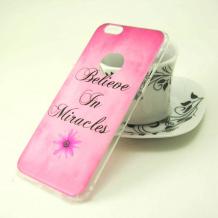 Твърд гръб за Apple iPhone 6 / iPhone 6S - Believe in Miracles / розов 